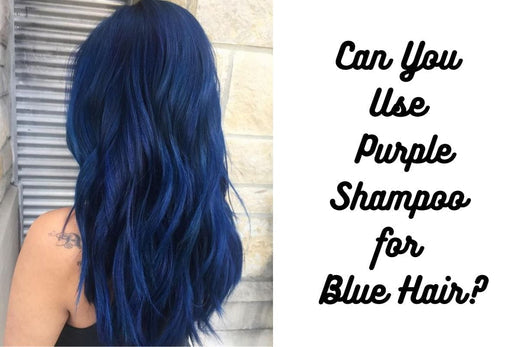 Can You Use Purple Shampoo For Blue Hair 2025?
