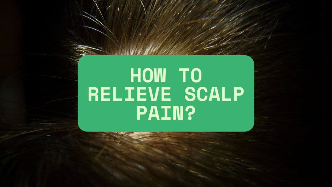 How To Relieve Scalp Pain
