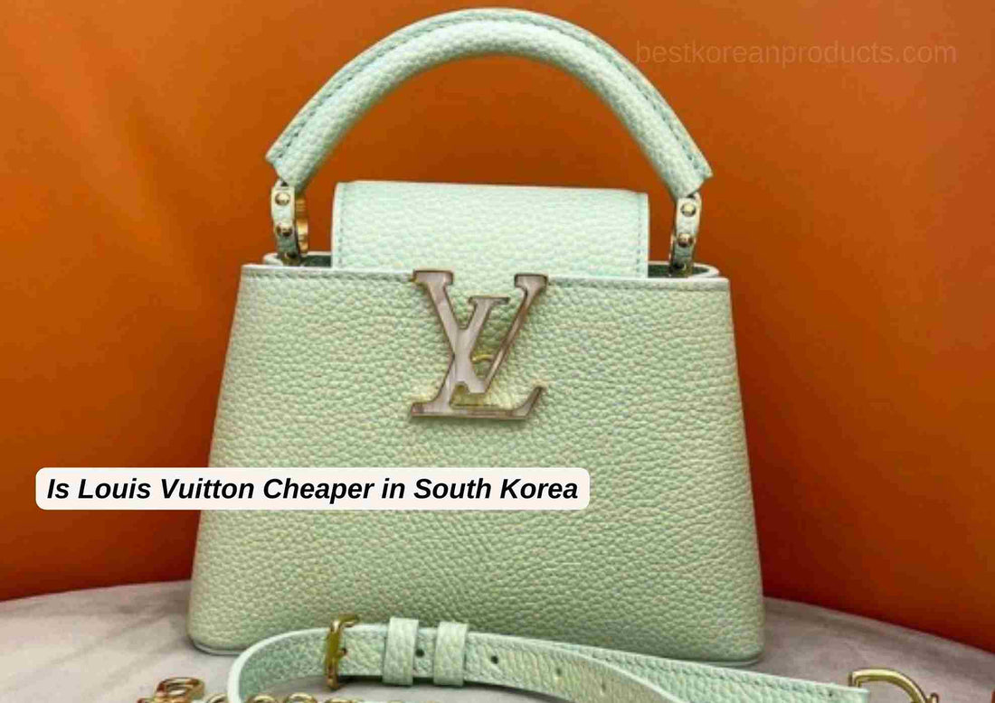 Is Louis Vuitton Cheaper in South Korea