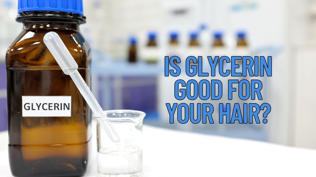 Is Glycerin Good For Your Hair