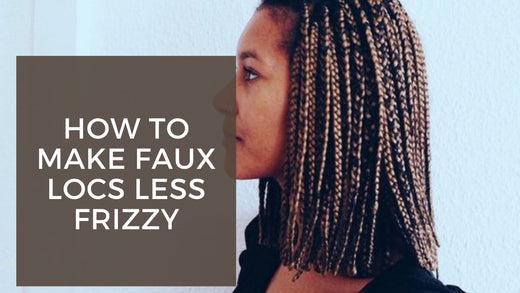 How To Make Faux Locs Less Frizzy 2025?